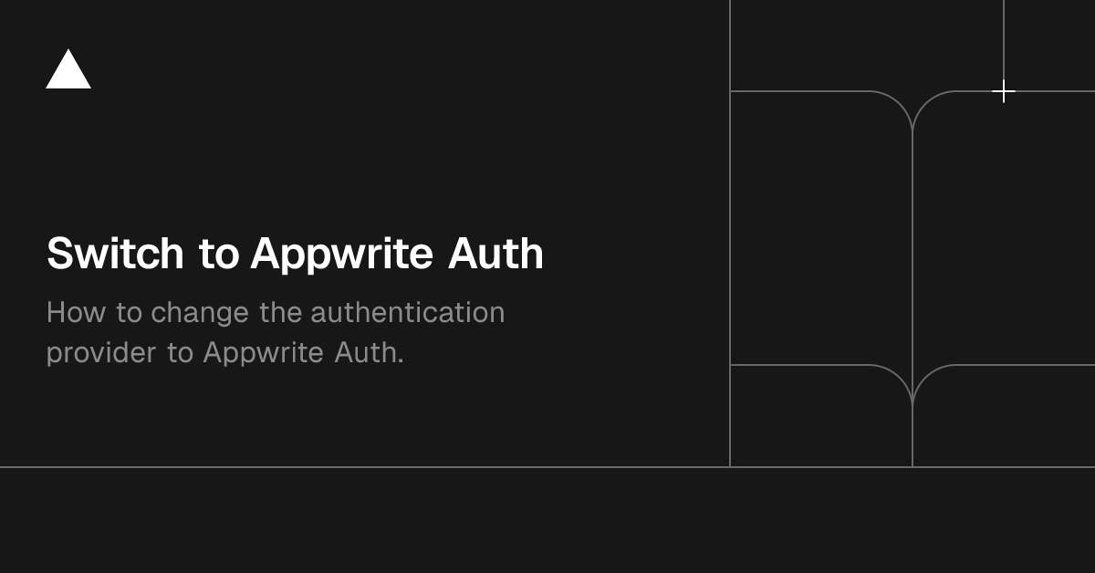 Switch to Appwrite Auth