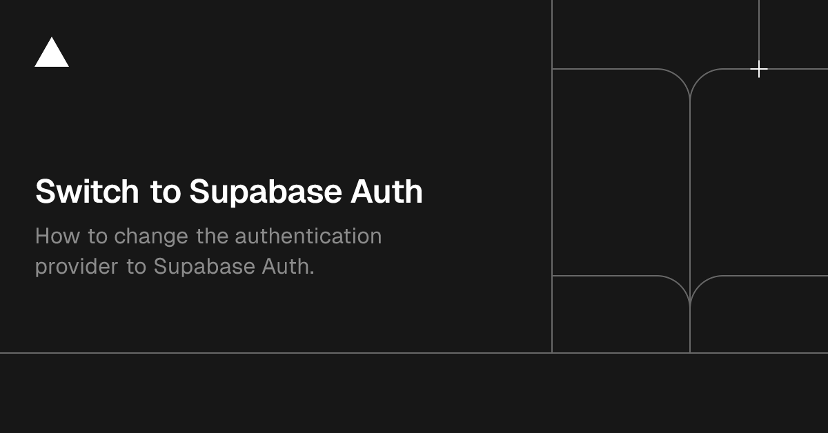 Switch to Supabase Auth